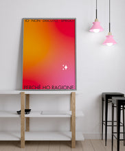 Carica l&#39;immagine nel visualizzatore di Gallery, Stampa &quot;Io non discuto&quot;
